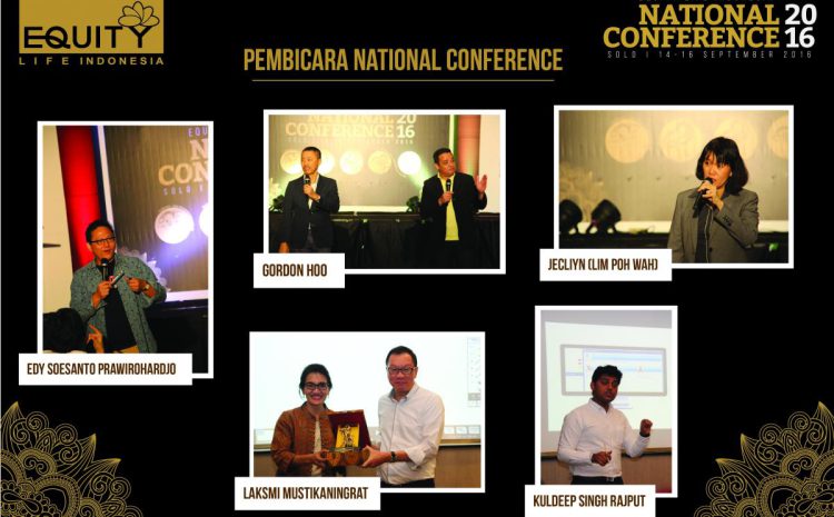  Equity Life Indonesia National Conference 2016 “We are Customer Centric People”